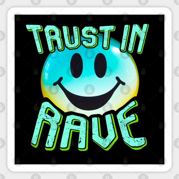 TRUST IN RAVE #7 SMILEY Magnet by RickTurner